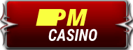 PM casino